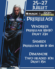 Prerelease Edge of Eternities - Samedi 26 juillet 16h - MTL